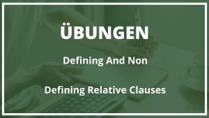 Defining and non defining relative clauses übungen