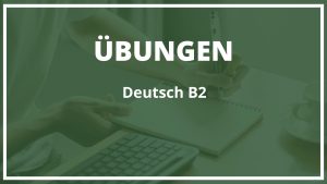 Deutsch b2 übungen mit lösungen online